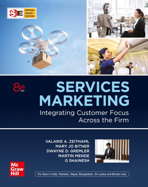 Services Marketing: Integrating Customer Focus Across the Firm | 8th Edition