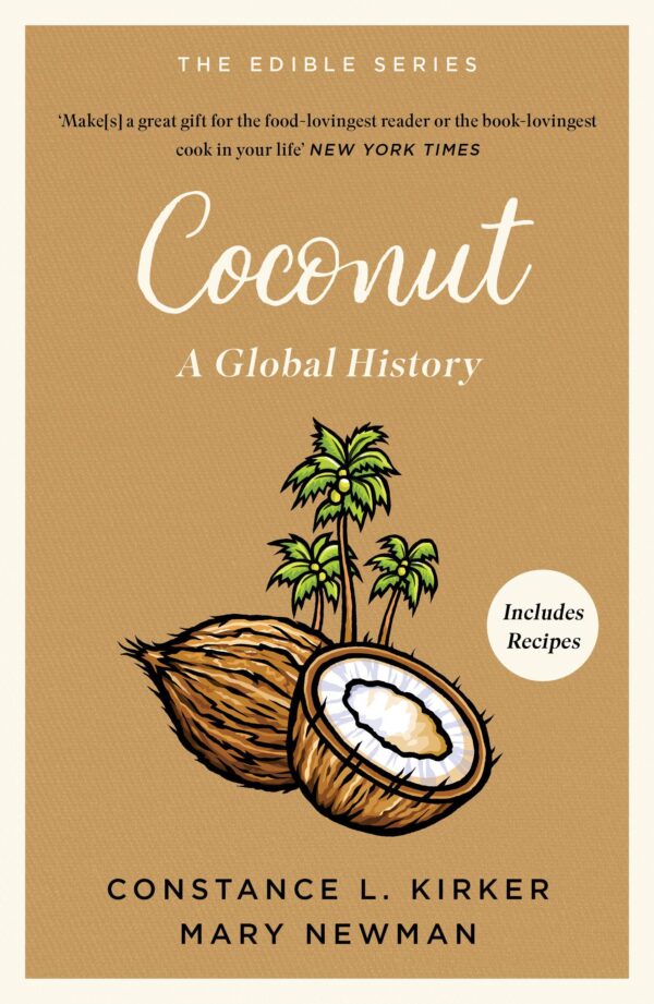 Coconut: A Global History (Edible Series)