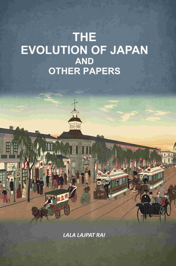 The Evolution Of Japan And Other Papers [Hardcover]
