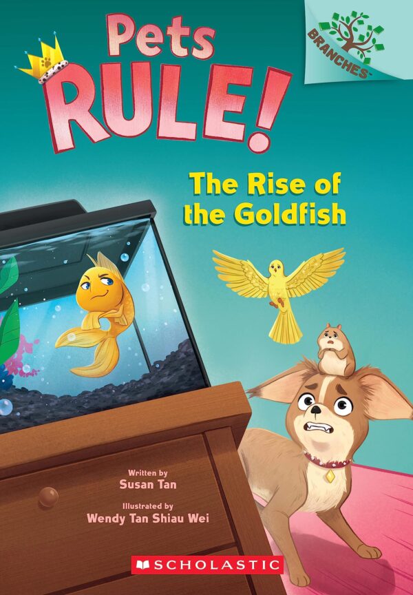 The Rise of the Goldfish: A Branches Book (Pets Rule! #4)