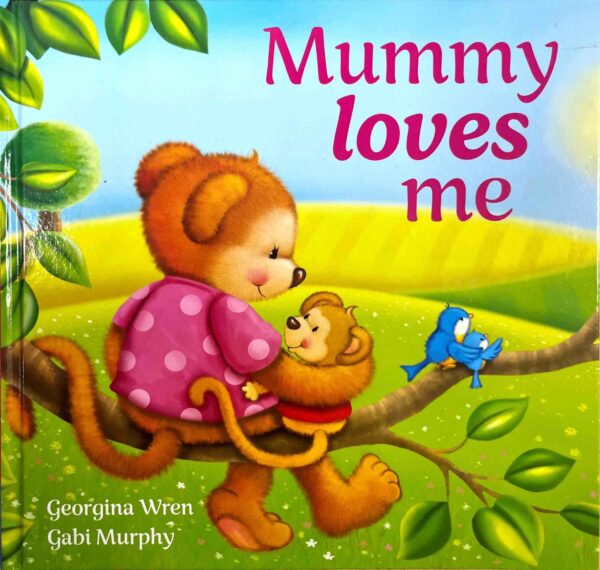 Mummy Loves Me
