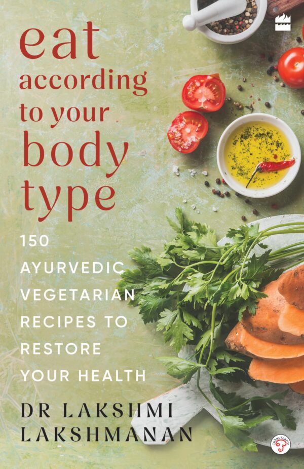 EAT ACCORDING TO YOUR BODY TYPE