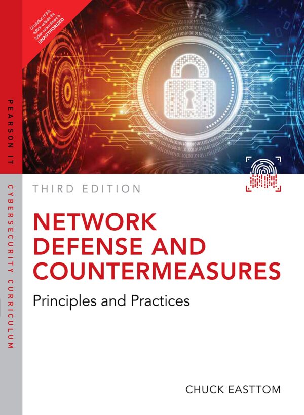 Network Defense and Countermeasures: Principles and Practices, 3e