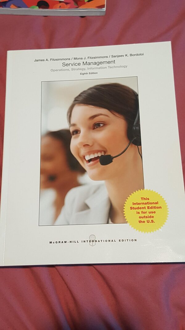 Service Management: Operations, Strategy, Information Technology (Int'l Ed) (Asia Higher Education Business & Economics Management and Organization)