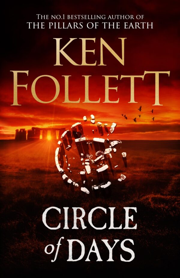 CIRCLE OF DAYS: The epic new novel from the No. 1 bestselling author of The Pillars of the Earth