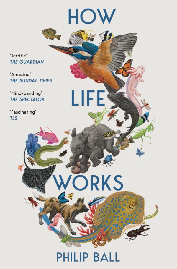 How Life Works:A User’s Guide to the New Biology