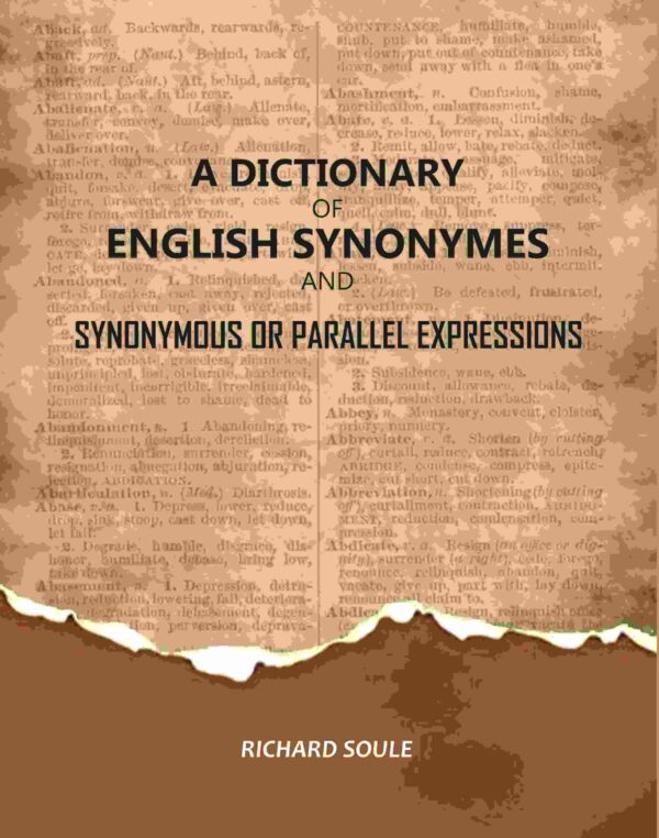 A Dictionary of English Synonymes and Synonymous or Parallel Expressions