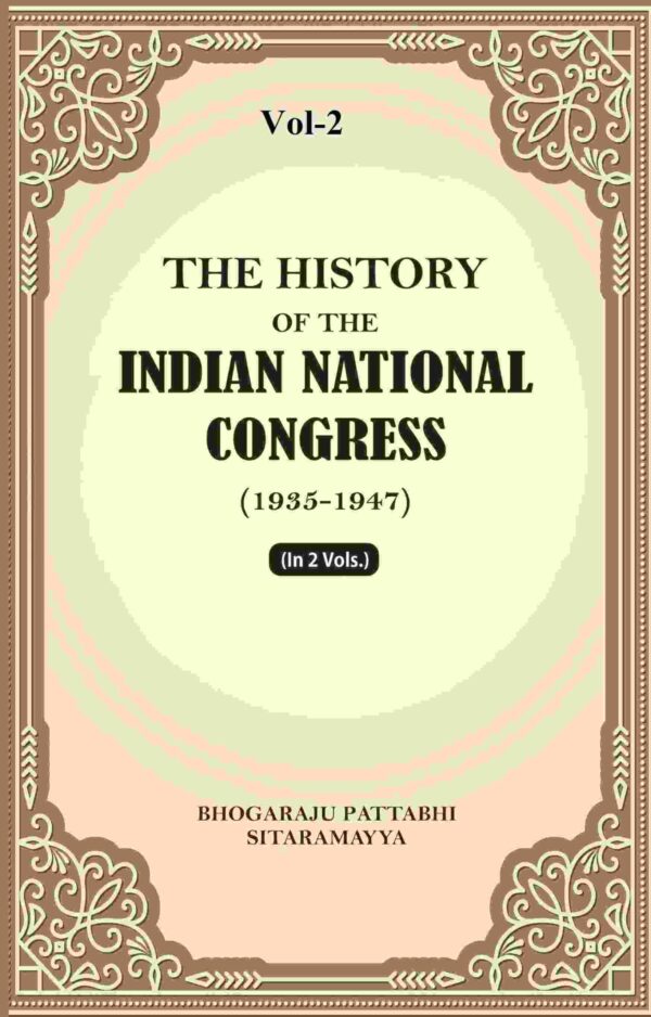 The History Of The Indian National Congress (1935-1947) 2nd [Hardcover]
