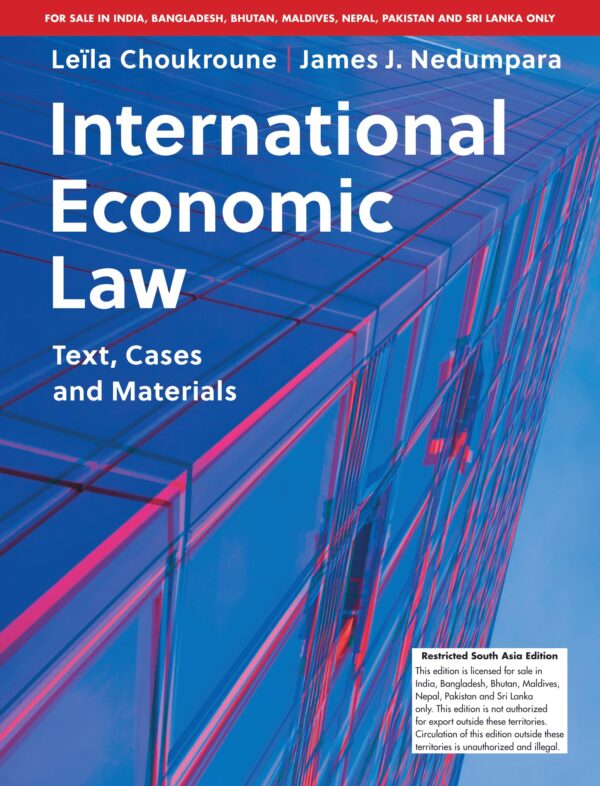 International Economic Law : Text, Cases and Materials (South Asia Edition)