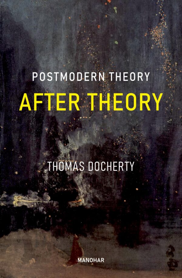Postmodern Theory: After Theory