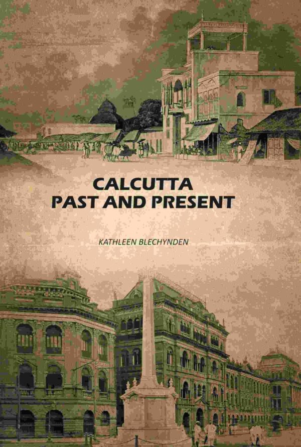Calcutta Past And Present