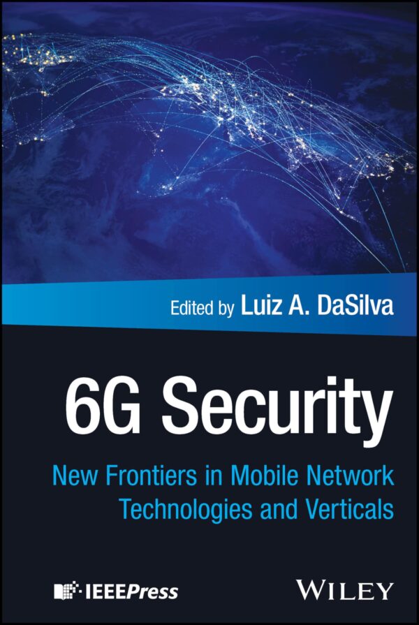 6g Security: New Frontiers in Mobile Network Technologies and Verticals
