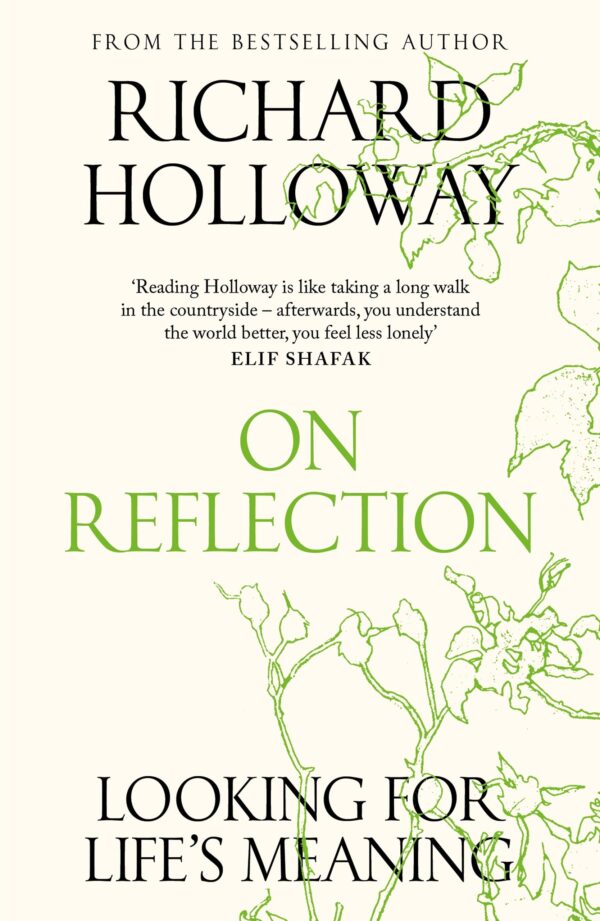 On Reflection: Looking for Life's Meaning