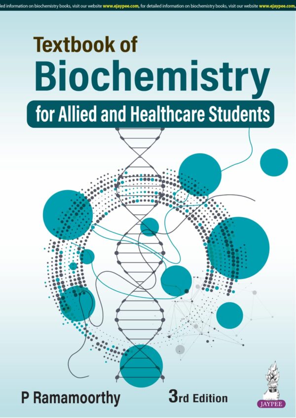 TEXTBOOK OF BIOCHEMISTRY FOR ALLIED AND HEALTHCARE STUDENTS