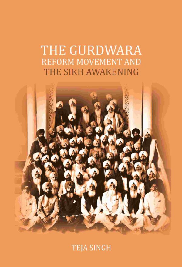 The Gurdwara Reform Movement and the Sikh awakening [Hardcover]