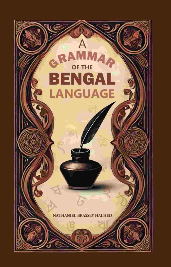 A Grammar of the Bengal Language