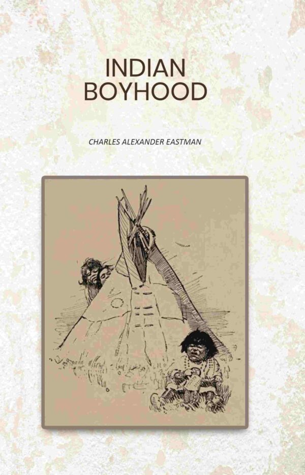Indian Boyhood [Hardcover]