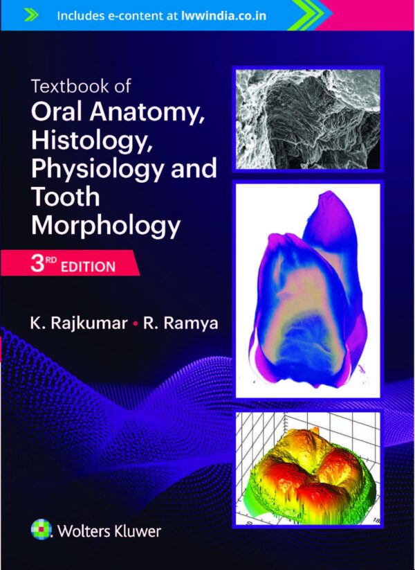 Textbook of Oral Anatomy, Histology, Physiology and Tooth Morphology, 3ed