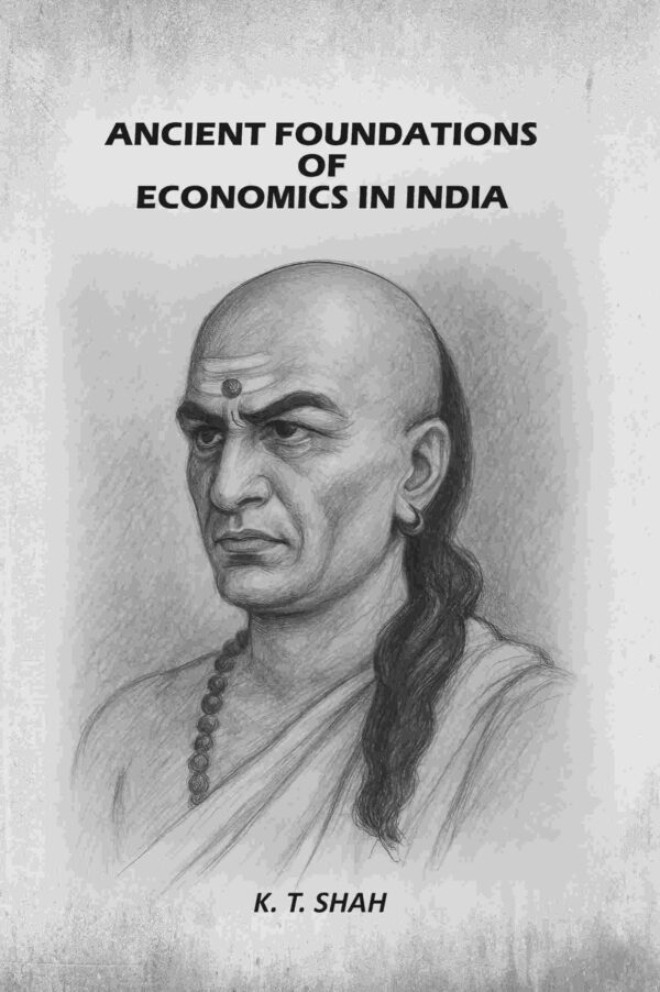 Ancient Foundations Of Economics In India [Hardcover]