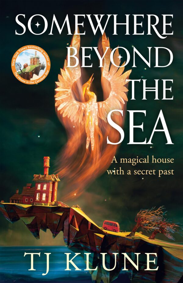 Somewhere Beyond the Sea: SPRAYED EDGE EDITION: The No. 1 New York Times bestseller and heart-warming sequel to The House in the Cerulean Sea ... First Printing** (Cerulean Chronicles)