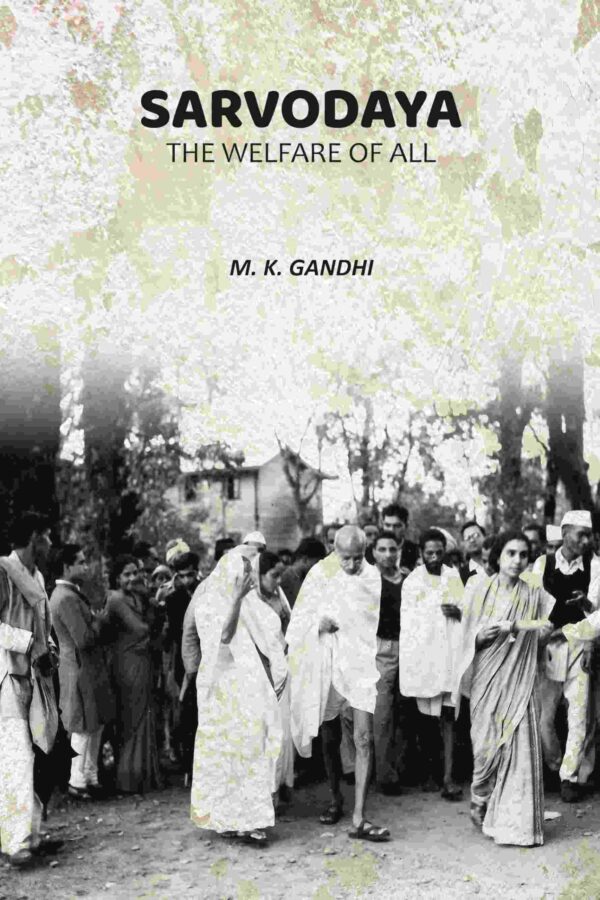 Sarvodaya: The Welfare of All [Hardcover]