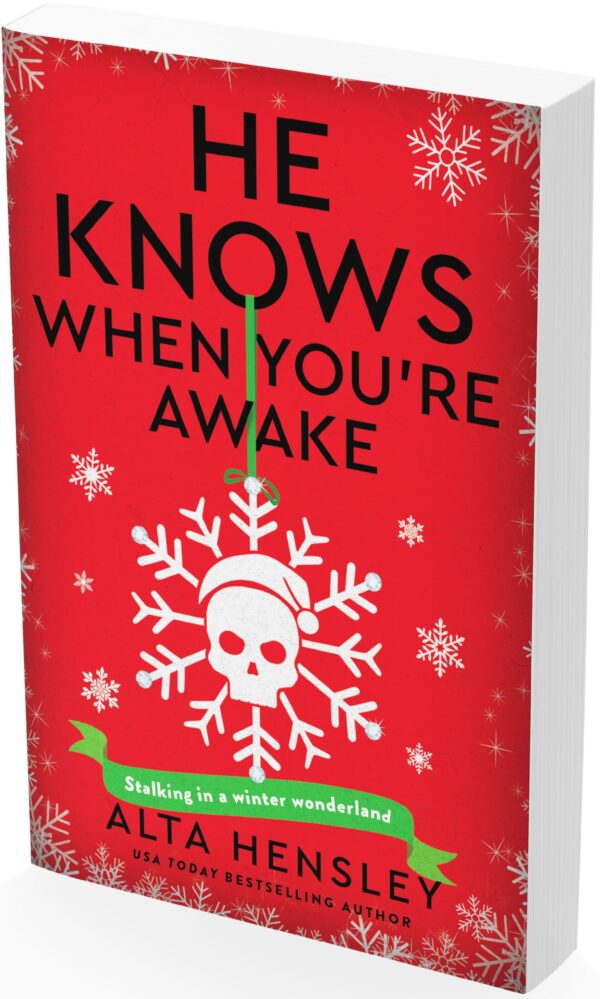 HE KNOWS WHEN YOU'RE AWAKE
