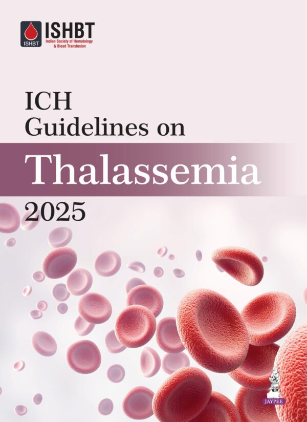 ICH Guidelines on Thalassemia 2025