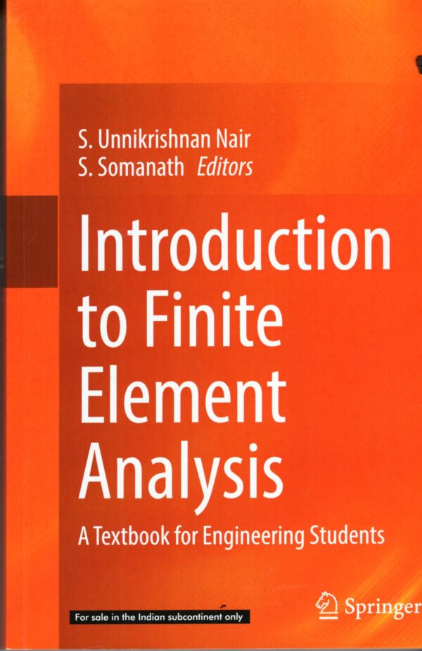 Introduction to Fine Element Analysis A Textbook for Engineering Students