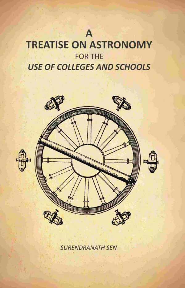 A Treatise On Astronomy: For The Use Of Colleges And Schools