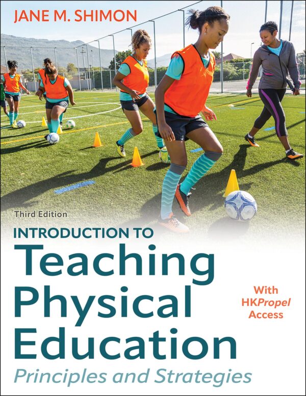 Introduction to Teaching Physical Education: Principles and Strategies