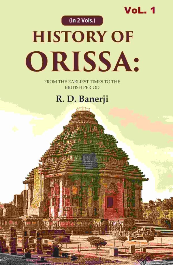 History of Orissa: From the Earliest Times to the British Period 2nd