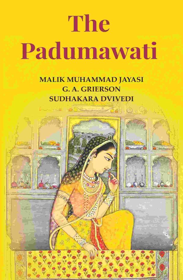 The Padumawati [Hardcover]