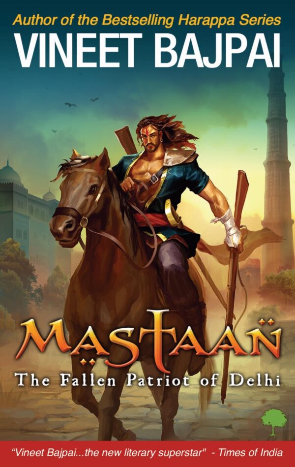 Mastaan - The Fallen Patriot of Delhi (Engli