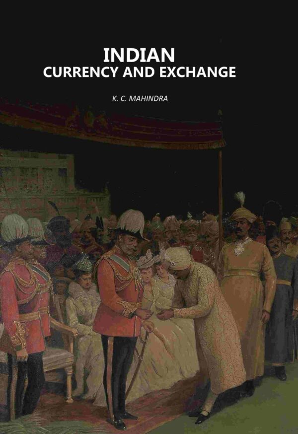Indian Currency And Exchange [Hardcover]
