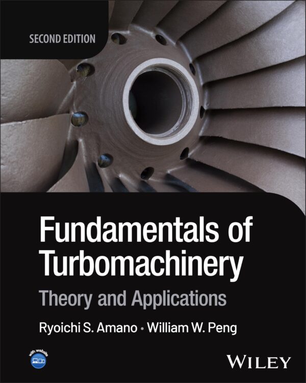 Fundamentals of Turbomachinery: Theory and Applications