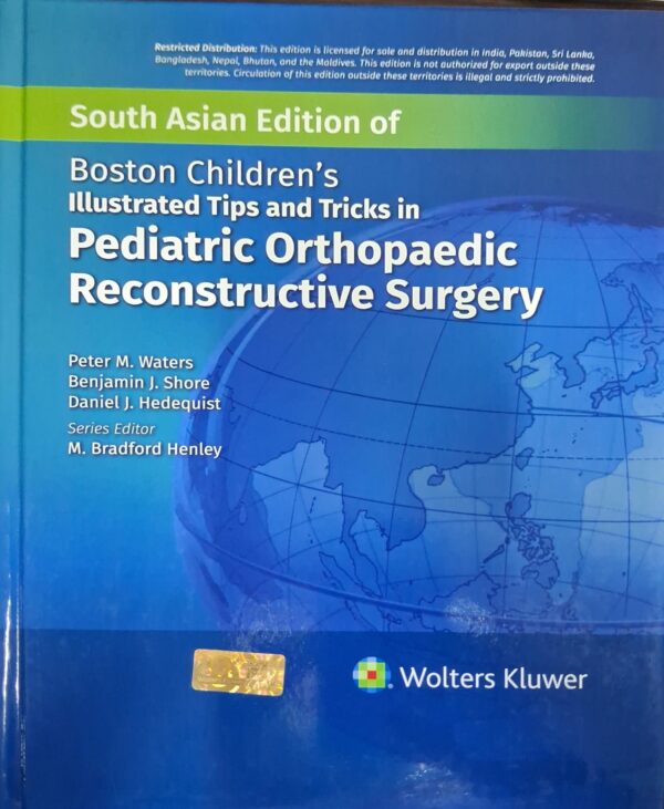 BOSTON CHILDRENS ILLUSTRATED TIPS AND TRICKS IN PEDIATRIC ORTHOPAEDIC RECONSTRUCTIVE SURGERY (SAE) (HB 2026)
