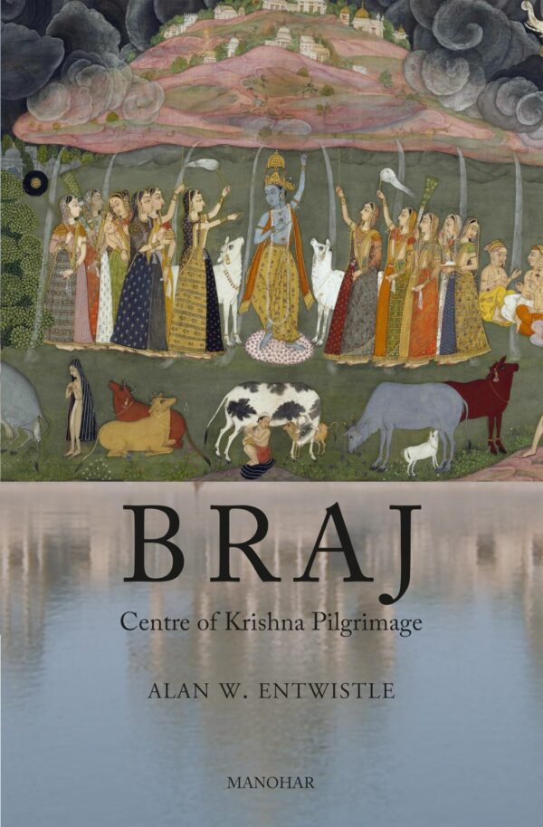 Braj: Centre of Krishna Pilgrimage