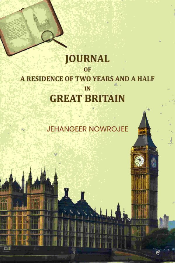 Journal of a Residence of Two Years and a Half in Great Britain