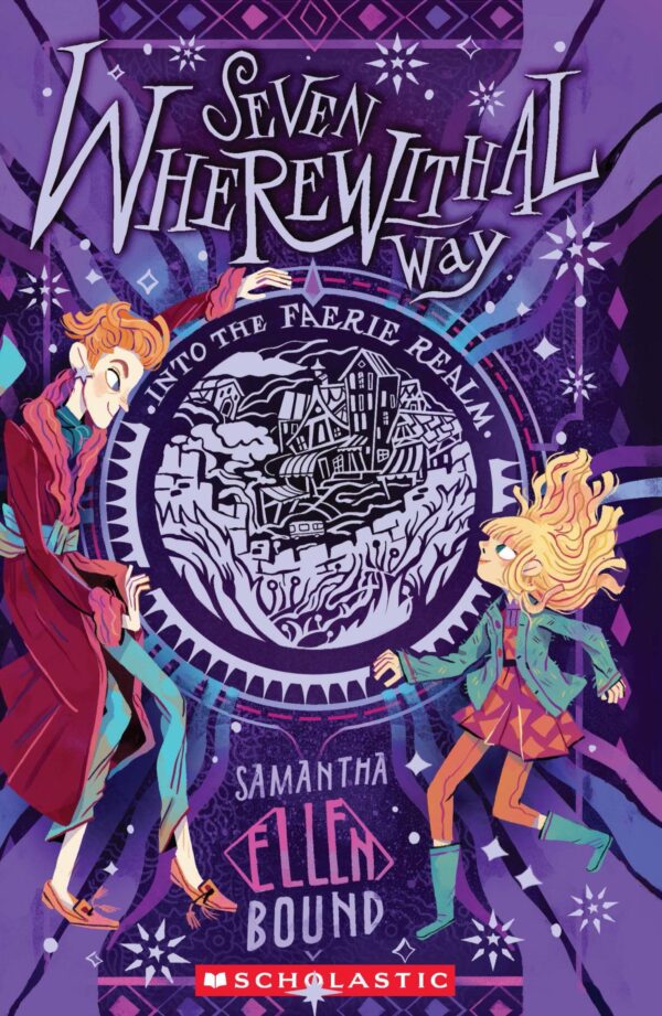 Seven Wherewithal Way: Into The Faerie Realm