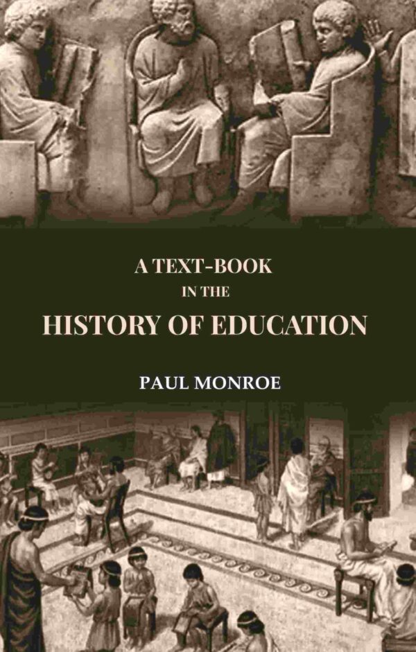 A Text-Book in the History of Education [Hardcover]