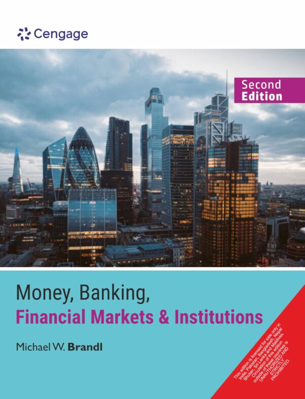 Money, Banking, Financial Markets & Institutions, 2nd Edition