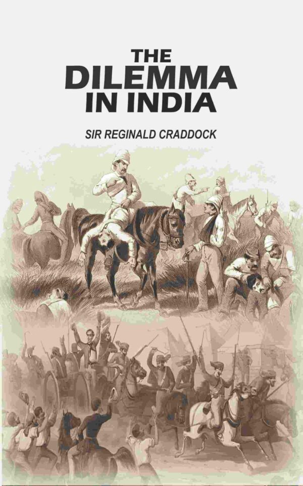The Dilemma in India [Hardcover]