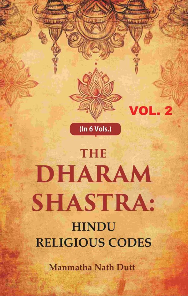 The Dharam Shastra: Hindu Religious Codes 2nd [Hardcover]