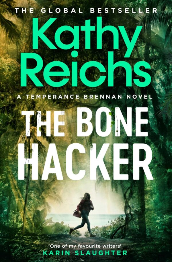 The Bone Hacker: The Sunday Times Bestseller in the thrilling Temperance Brennan series