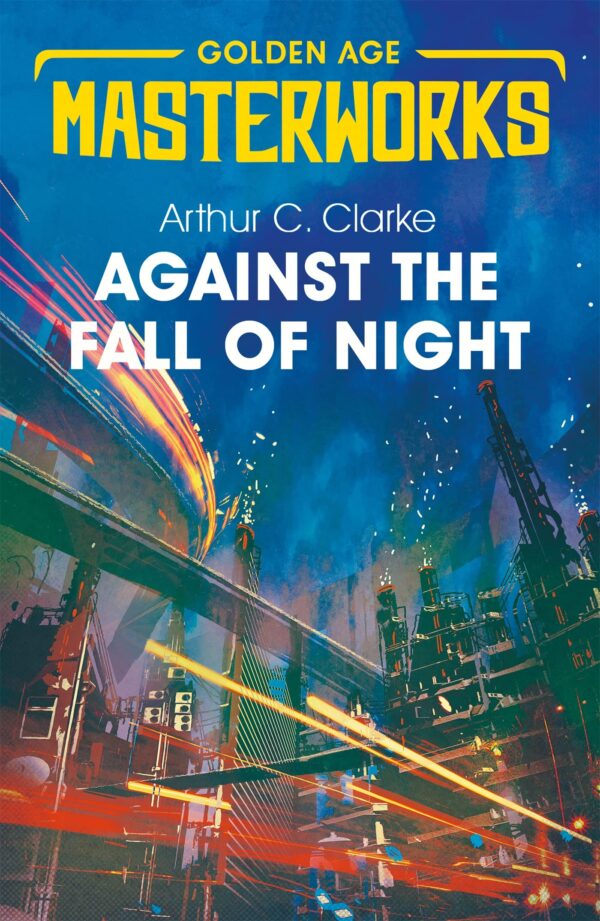 AGAINST THE FALL OF NIGHT (GOLDEN AGE MASTERWORKS)