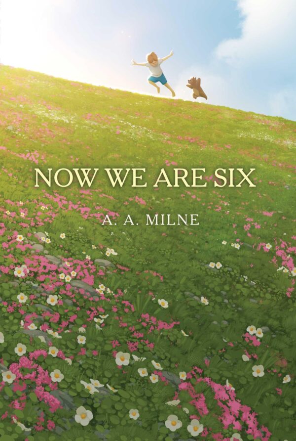 Now We Are Six (Winnie-The-Pooh Collection, 4)