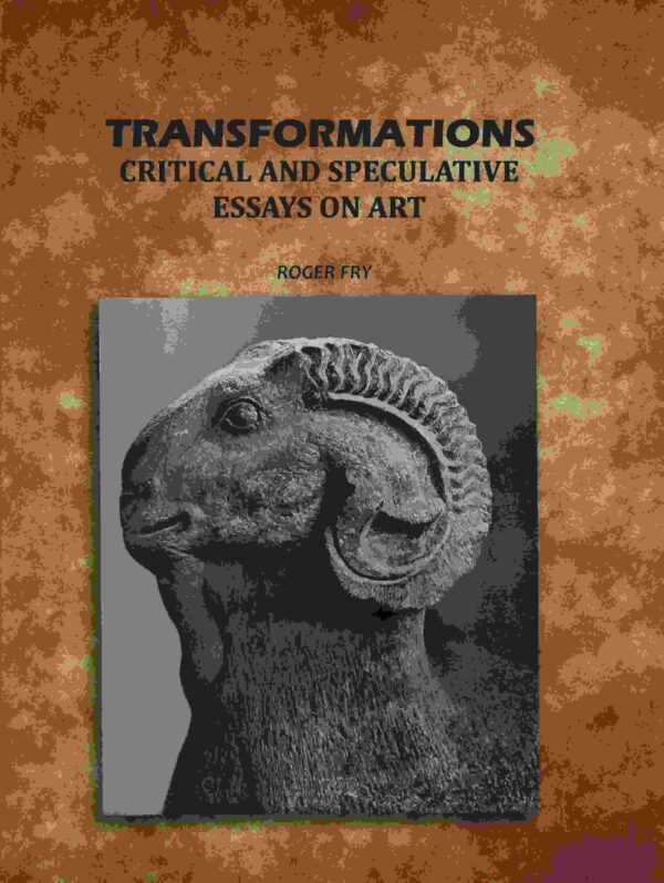 Transformations: Critical and Speculative Essays on Art [Hardcover]