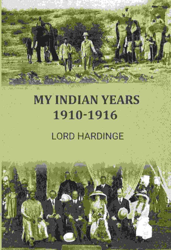 My Indian years 1910-1916 [Hardcover]