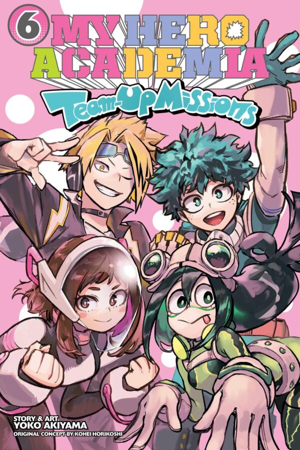My Hero Academia - Team-up Missions 6: Team-up Missions: Volume 6