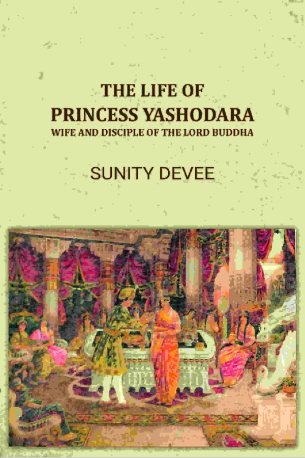 The Life of Princess Yashodara [Hardcover]